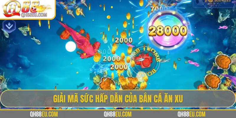 Bắn Cá Ăn Xu: Trò Chơi Giải Trí Vừa Vui Vừa Thử Thách 2 Giải mã sức hấp dẫn của bắn cá ăn xu