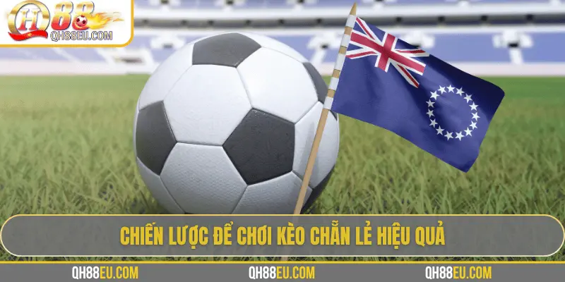 Chiến lược để chơi kèo chẵn lẻ hiệu quả
