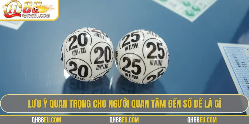 Số Đề Là Gì: Giải Mã Hình Thức Cá Cược Dân Gian Và Hiện Đại 4 Lưu ý quan trọng cho người quan tâm đến số đề là gì